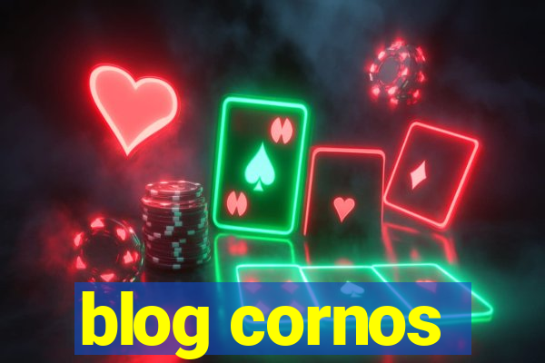 blog cornos